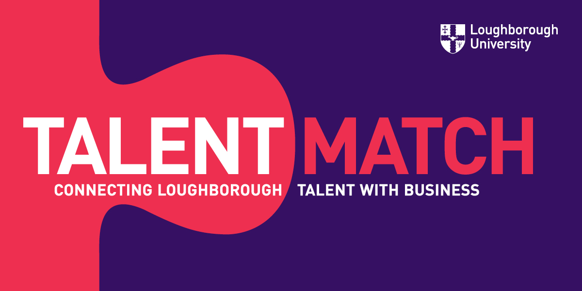 Talent Match; connecting Loughborough talent with business